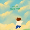 You're Free - Single