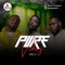 Pure Vibes Vol 2 - DJ NENE lyrics