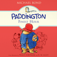 Michael Bond - Paddington's Finest Hour (Unabridged) artwork