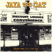 First Beer of a New Day - Jaya the Cat