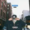 Blessed (Deluxe) album lyrics, reviews, download