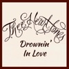 Drownin' In Love - Single