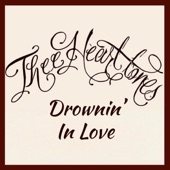 Thee Heart Tones - Drownin' In Love