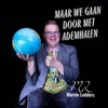 Maar We Gaan Door Met Ademhalen - Single