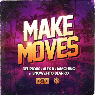 Make Moves (feat. Snow & Fito Blanko) - Single - IAmChino