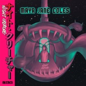 Maya Jane Coles - Night Creature