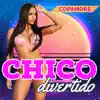 Chico Divertido - Single album lyrics, reviews, download
