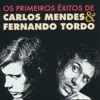 Os Primeiros Êxitos de Carlos Mendes & Fernando Tordo