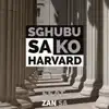 Sghubu sa ko Harvard (feat. Zan SA) - Single album lyrics, reviews, download