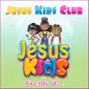 Jesus Kids (Kids Hits), Vol.1 album lyrics, reviews, download
