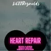 Heart Repair - Single album lyrics, reviews, download