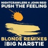 Push the Feeling (Blonde Remixes) [feat. Big Narstie] - Single