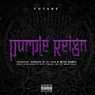 Purple Reign by Future album reviews, ratings, credits