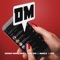 DM (feat. SKR, Banely & Yang Ari) - Gringo Money Moe lyrics