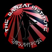 The Banzai Institute - Heart of Fire