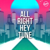 All Right Hey Tune artwork