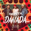 Senta Danada - Single