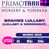 Brahms Lullaby (Nursery & Toddler Primotrax) [Music Box Lullabies] [Performance Tracks] - EP album lyrics, reviews, download