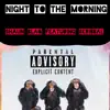 Night To the Morning (feat. Skribbal) - Single album lyrics, reviews, download