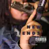 No New Friends (feat. Foolio) - Single album lyrics, reviews, download