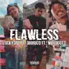 Flawless - Single (feat. DhbRico & MaxoGotti) - Single album lyrics, reviews, download