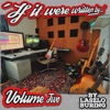 'If it were written by' Volume Two - EP
