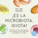 Sari Arponen - ¡Es la microbiota, idiota!