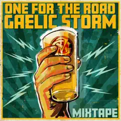 One for the Road Mixtape by Gaelic Storm album reviews, ratings, credits