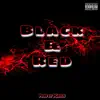 Black & Red (feat. DGreen & Sxalez) - EP album lyrics, reviews, download