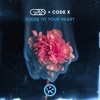 Close To Your Heart - Single