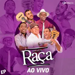 Grupo Raça (Ao Vivo) - EP - Grupo Raça