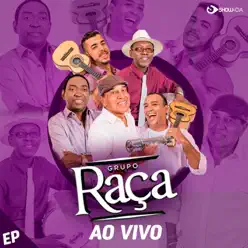 Grupo Raça (Ao Vivo) - EP - Grupo Raça