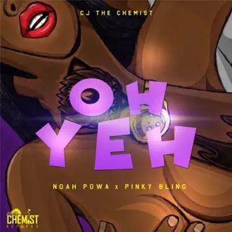 Oh Yeh by Noah Powa & Pinky Bling song reviws