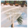 Four Five Seconds - Single