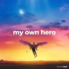 My Own Hero by Fearless Soul album reviews, ratings, credits