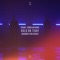 Hold on Tight (Midnight Kids Remix) - R3HAB & Conor Maynard lyrics