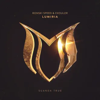 Lumiria - Single by Ronski Speed & Exouler album reviews, ratings, credits