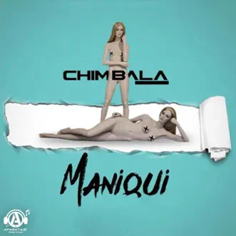 Maniqui by Chimbala song reviws