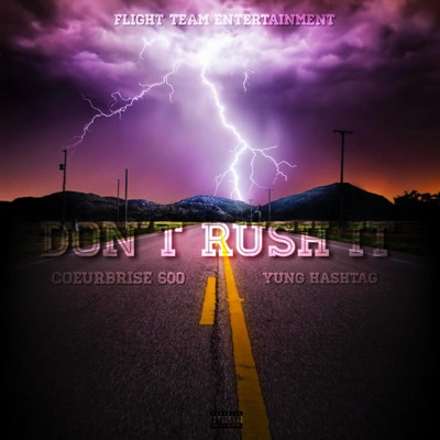 Don't Rush It - Yung Hashtag | Shazam