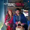 Ishq Tera - Single album lyrics, reviews, download
