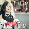 Villain Medley - Claire Crosby