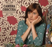 Camera Obscura - I Need All the Friends I Can Get