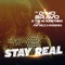 Stay Real (feat. Nelz Mandisa) - DJ Dino Bravo lyrics