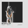 Noclip - EP album lyrics, reviews, download