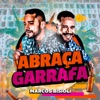 Abraça Garrafa - Single