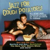 Jazz For Couch Potatoes!