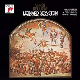 Verdi: Requiem by Leonard Bernstein, London Symphony Orchestra, London Symphony Chorus, Plácido Domingo, Ruggero Raimondi, Martina Arroyo & Josephine Veasey album reviews, ratings, credits