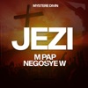 Jezi M' Pap Negosye W - Single