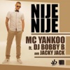 Nije Nije (feat. DJ Bobby B. & Jacky Jack) [Radio] - Single