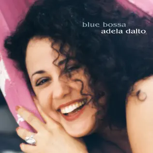 télécharger l'album Adela Dalto - Blue Bossa